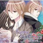 Funny Nightmare【CV:二枚貝ほっき】